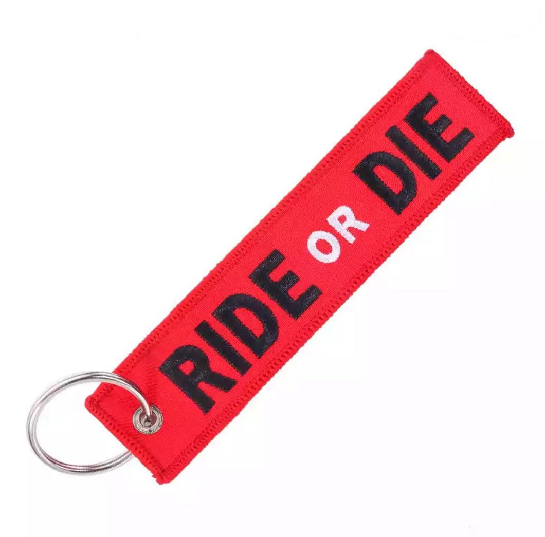 Ride or Die key chain